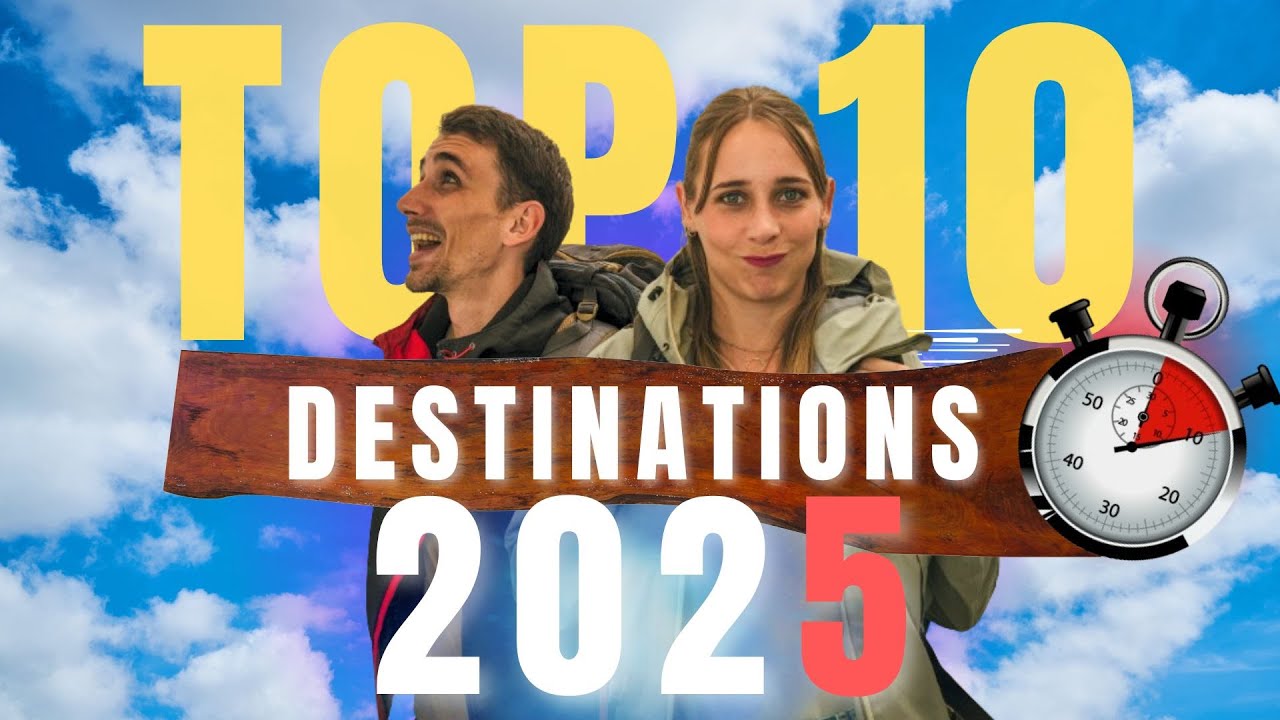 TOP 10 PAYS & DESTINATIONS DE VOYAGE A VISITER EN 2025 !!! (avant que ça soit trop tard..)