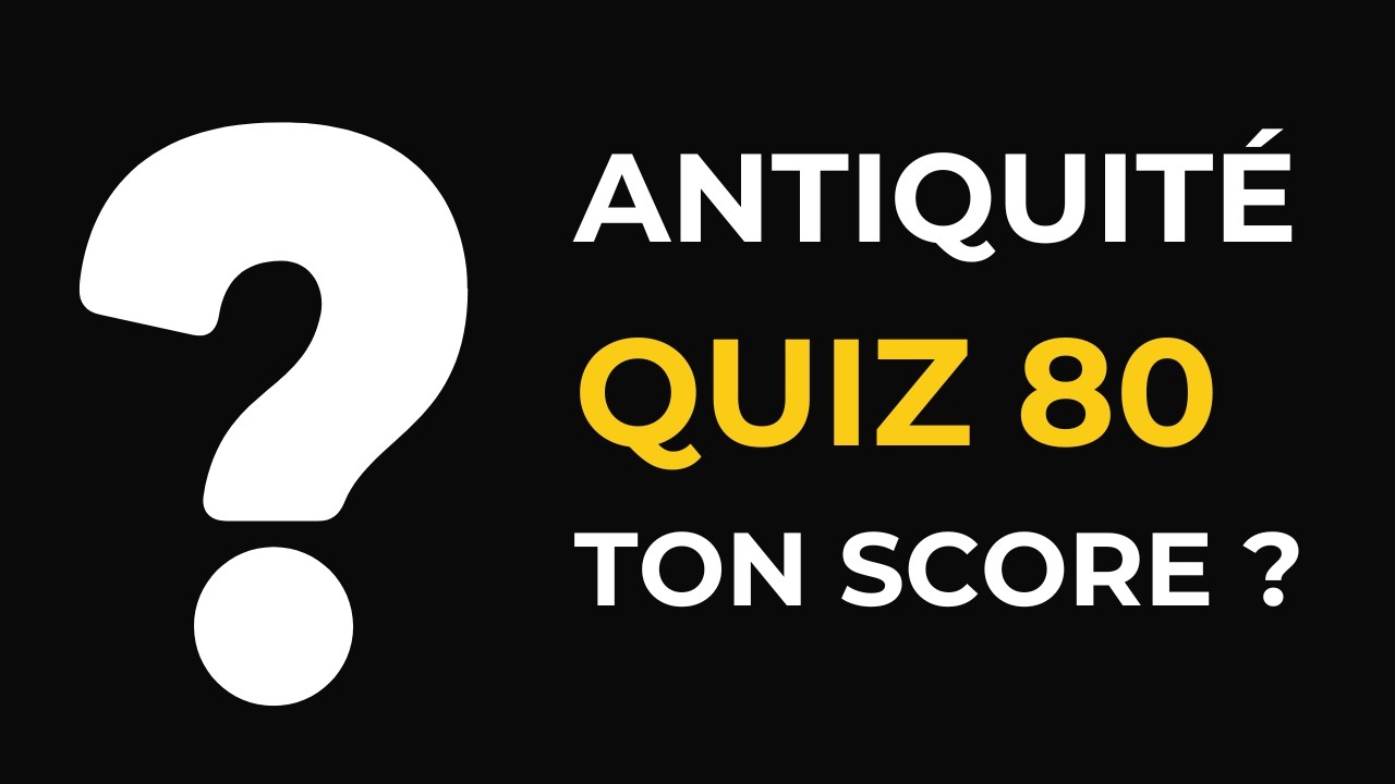 Antiquité : Peux-Tu Dépasser 60/80 ? Peu Y Arrivent 🏺