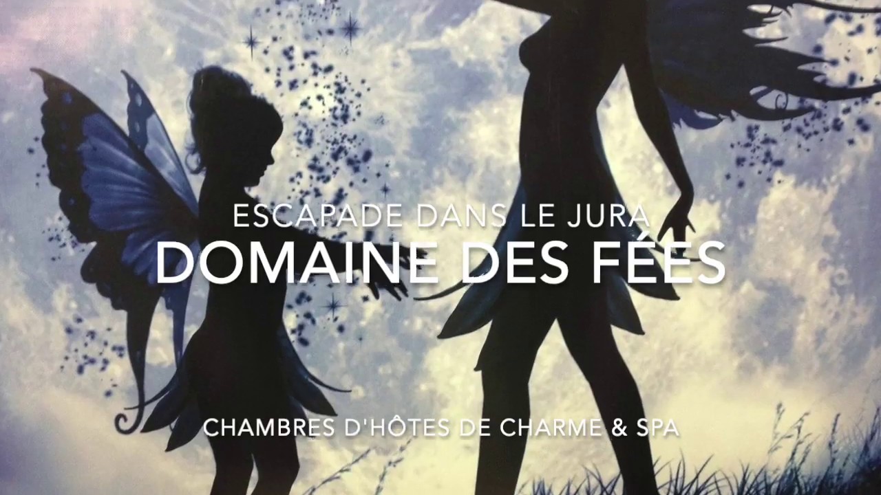 DOMAINE DES FÉES - GITE ET CHAMBRES D'HÔTES INSOLITES AVEC SPA DANS LE JURA