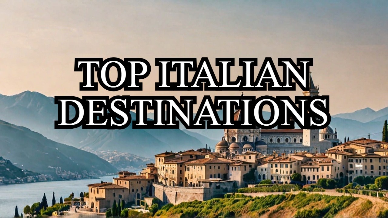 10 Italian Places to Visit in Italy | Ultimate 2025 Italy Bucket List