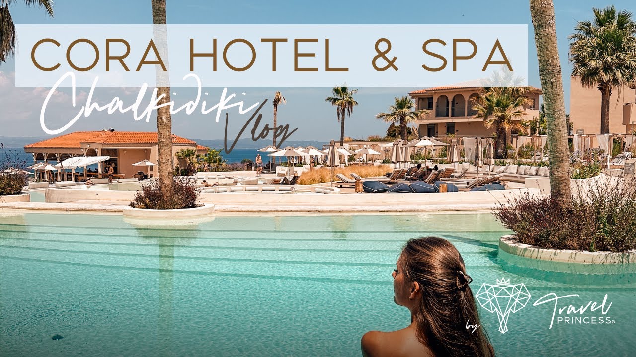 Cora Hotel & Spa Resort Chalkidiki | Greece 2024 | Travelprincess Reiseblog #chalkidiki #travelvlog