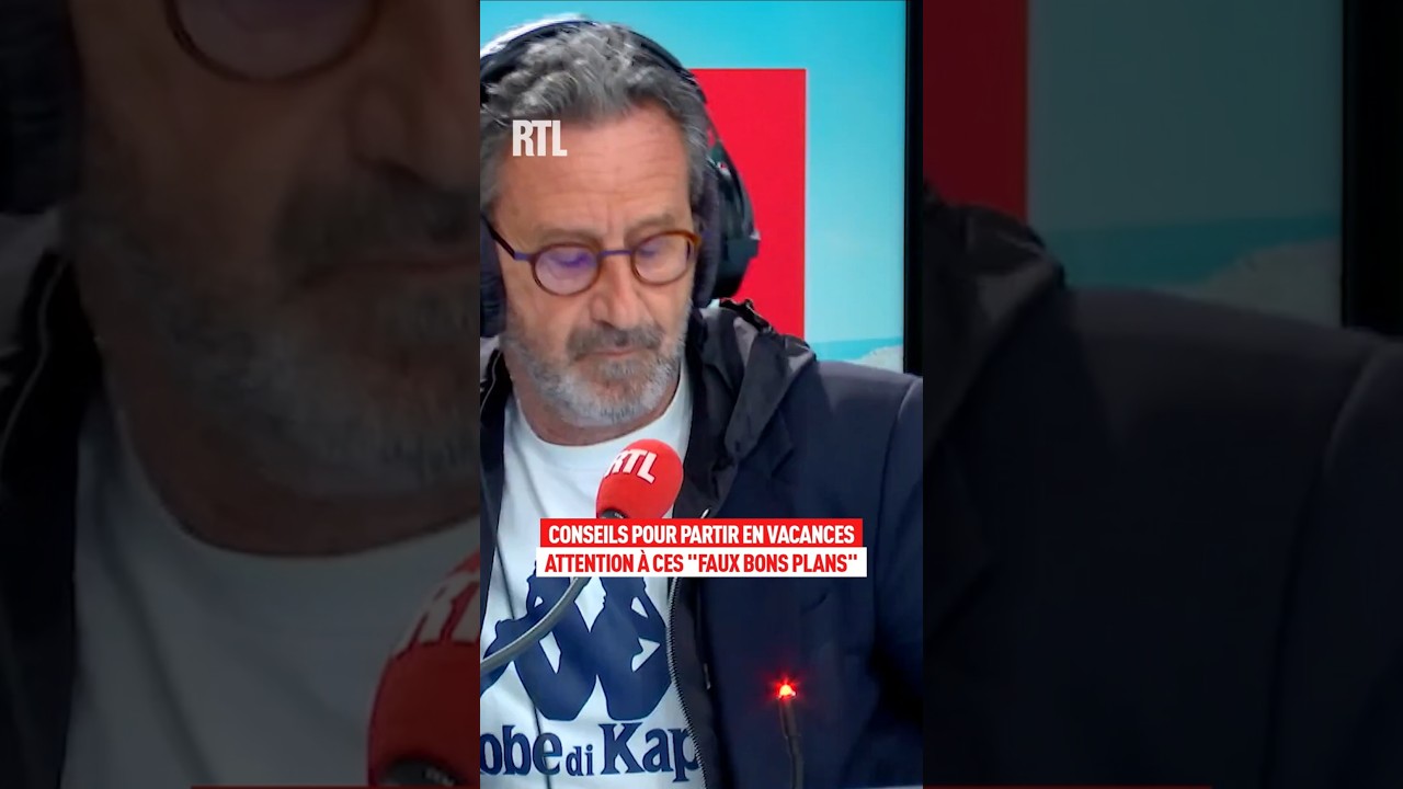 Conseils pour partir en vacances : attention à ces "faux bons plans"