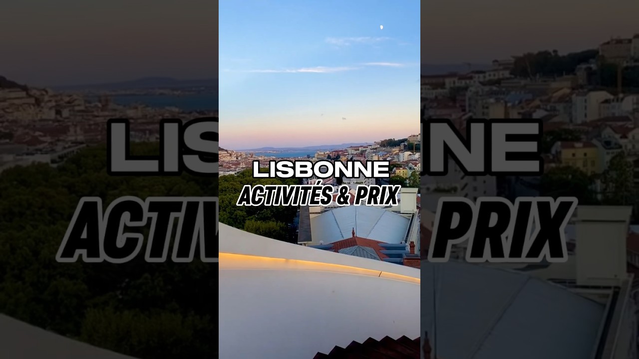 Guide Voyage Lisbonne : Top 5 des Activités Incontournables