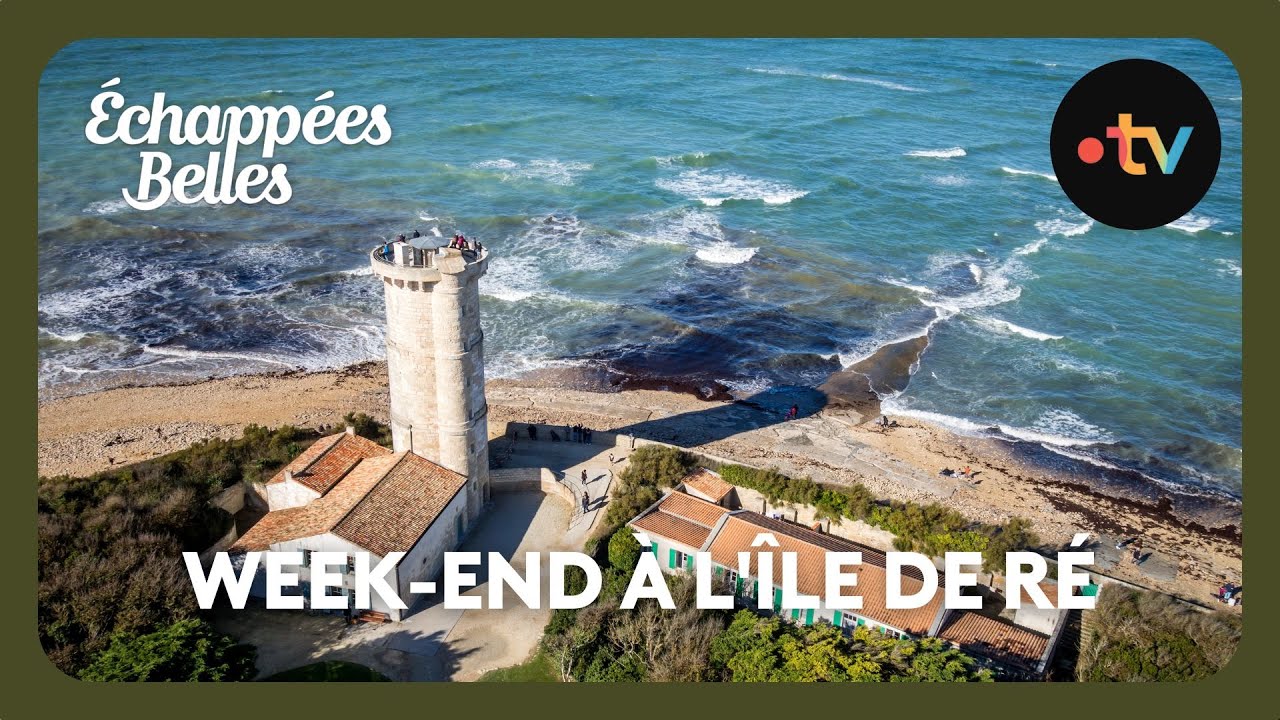 Week end à l'Île de Ré - Échappées belles 4K
