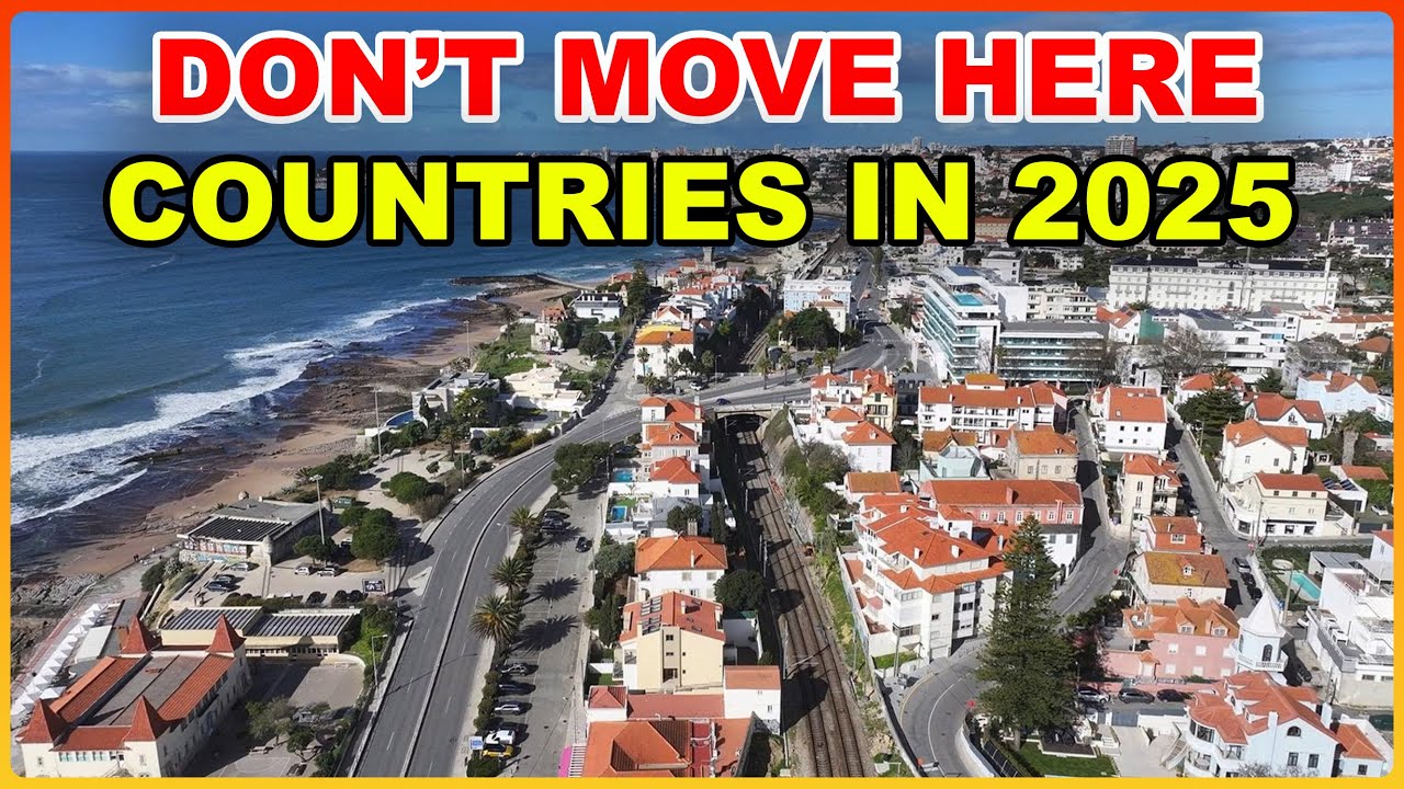 Do NOT Move to These 8 Countries in 2025. Here's Why