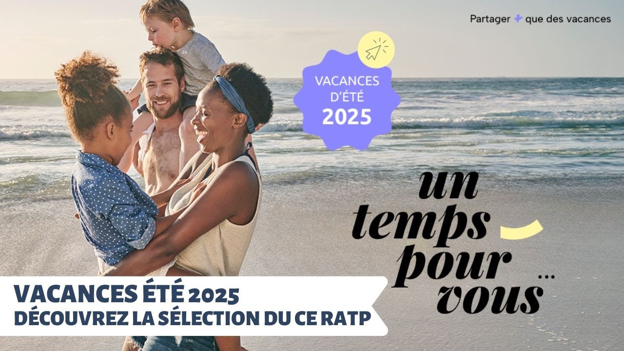 Vacances été 2025 : découvrez la sélection du CE RATP