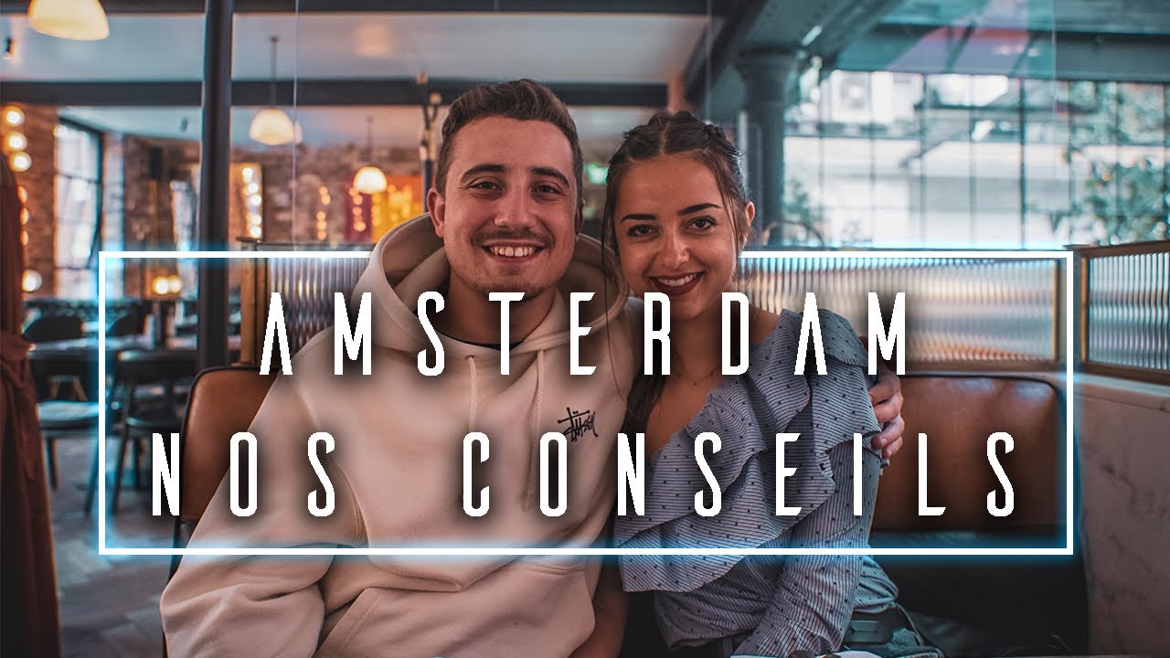 Nos conseils pour visiter Amsterdam ! | Ben & Mae