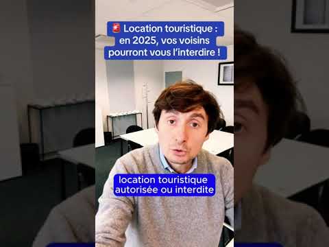 🚨Location touristique : en 2025, vos voisins pourront vous l’interdire !👺