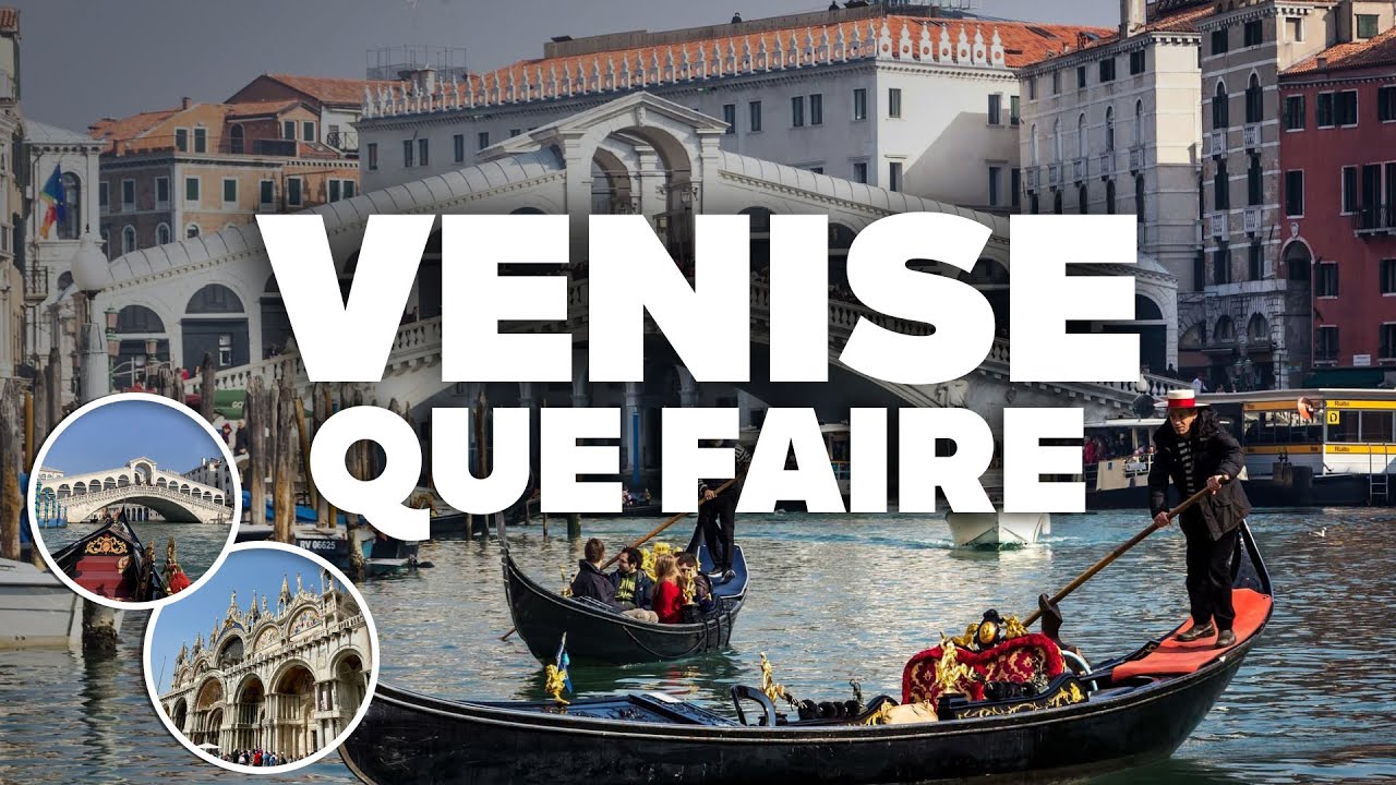 QUE FAIRE À VENISE! Visites, sites touristiques et attractions!