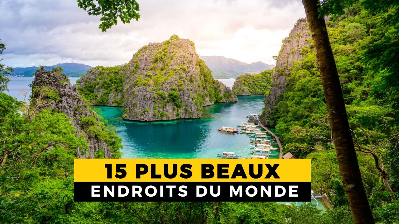 Top 15 - Les Plus Beaux Endroits Du Monde à Visiter De Toute Urgence !